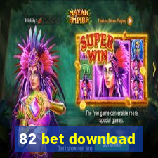 82 bet download